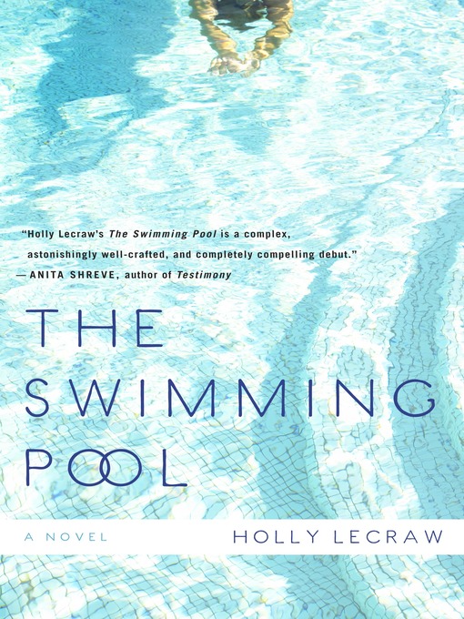 Title details for The Swimming Pool by Holly LeCraw - Wait list